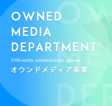 OWNED MEDIA DEPARTMENT